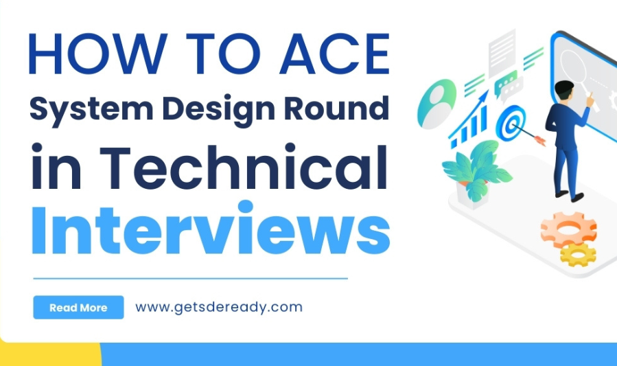 System Design Round (For Experienced Developers)